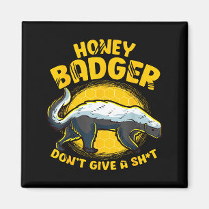 Funny Honey Badger Don't Give A Sh-t Novelty Honey Magnet