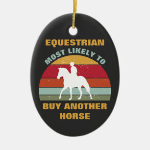 Funny Horse Back Riding Saying Quote Equestrian Ceramic Ornament