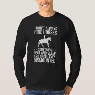 Funny Horse For Men Women Horseback Riding Horse T-Shirt