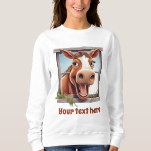 Funny horse lovers customizable sweatshirt