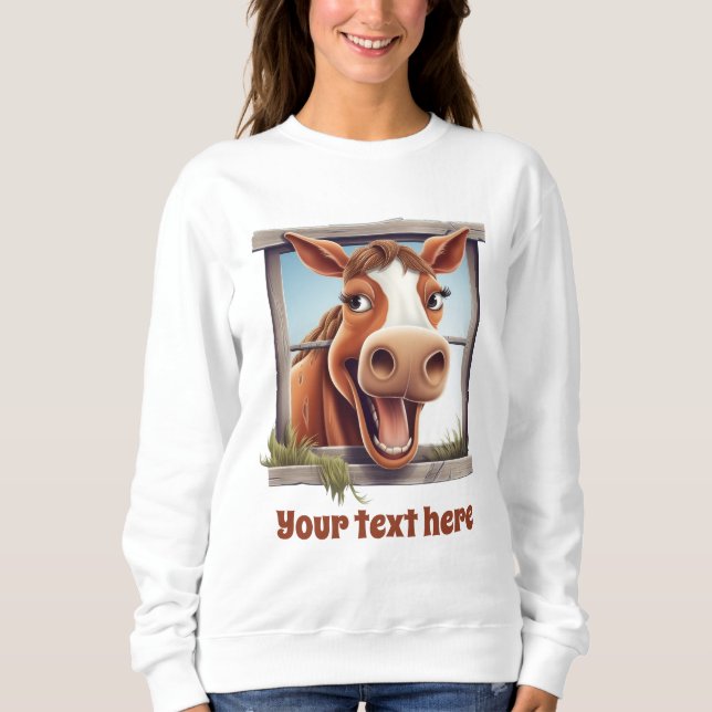 Funny horse lovers customizable sweatshirt (Front)