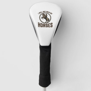 Funny Horse Quote Vintage Western Riding Design_1 Golf Head Cover