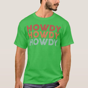 Funny Horse Racing Gift Howdy boy T-Shirt