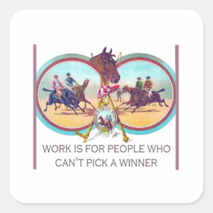 Funny Horse Racing – Work For People Who Can’t Square Sticker
