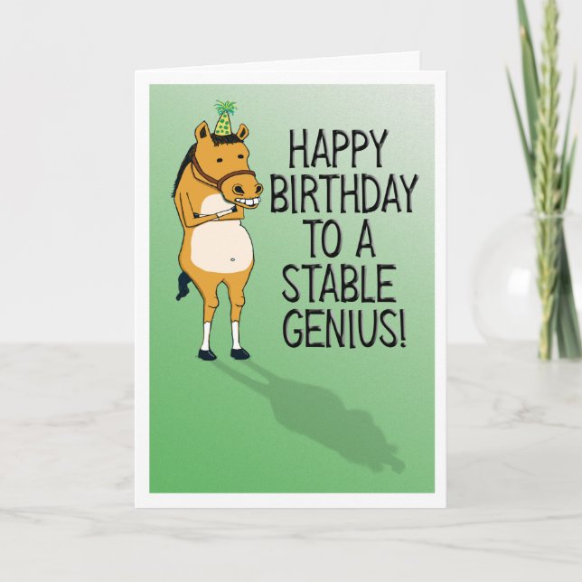 Funny Horse Stable Genius Birthday Card (Front)
