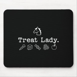 Funny Horse Treat Lady - Horse Mom Equestrian Hors Mouse Pad