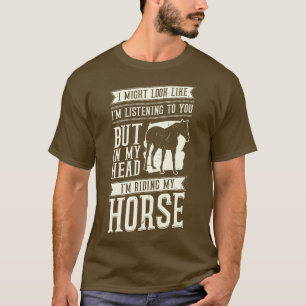 Funny Horseback Riding Equestrian Gift T-Shirt