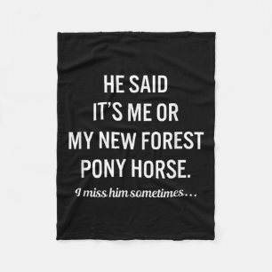 Funny Horses My New Forest Ny Horse Quote Lover  Fleece Blanket