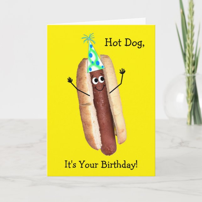 Funny Hot Dog Birthday Card for Anyone (Front)