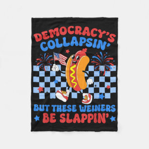 Funny Hot Dog Democracys Collapsing 4th July Prote Fleece Blanket