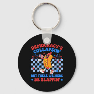 Funny Hot Dog Democracys Collapsing 4th July Prote Keychain