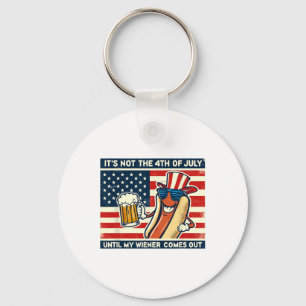 Funny Hot Dog Its Not 4th Of July Until My Weiner Keychain