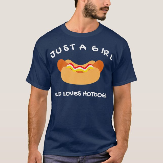 Funny Hot Dog Just A Girl Who Loves Hotdogs T-Shirt (Front)