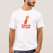 Funny Hot Sauce T-Shirt – Turn Up the Heat
