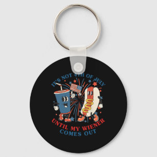 Funny Hotdog It's Not 4th Of July Until My Wiener Keychain