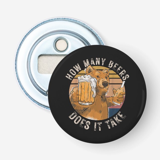 Funny How Many Beers Does It Take Bottle Opener (Front)