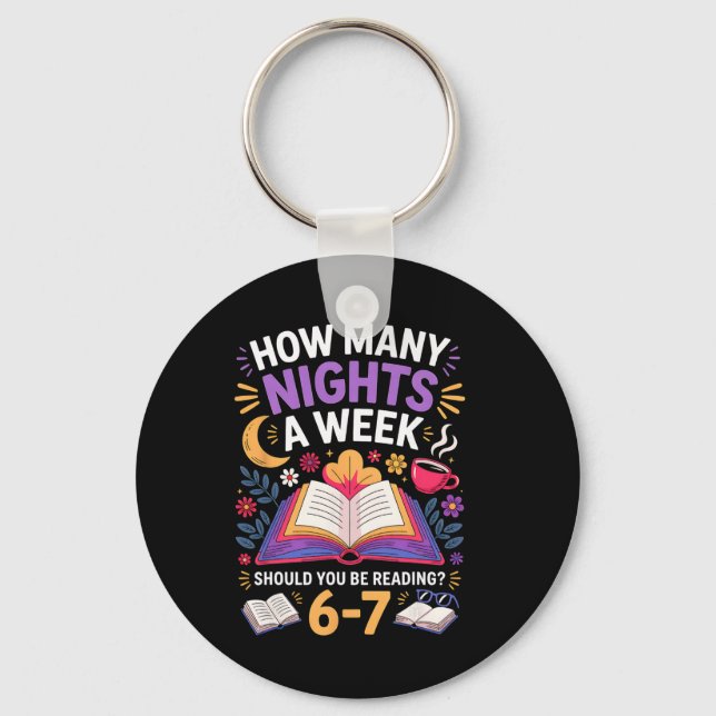 Funny How Many Nights A Week Should You Be Reading Keychain (Front)
