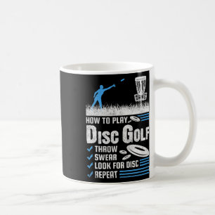 Funny How To Play Disc Golf Coffee Mug