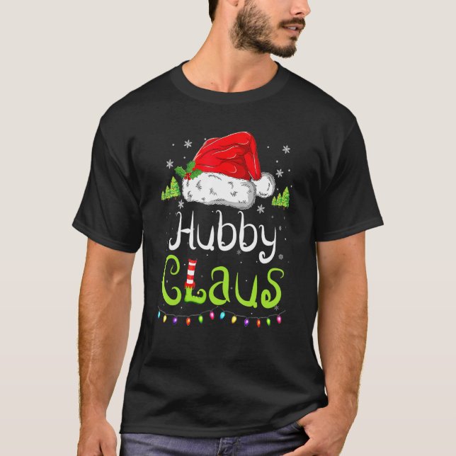 Funny Hubby Claus Christmas Pyjamas Santa Hat Fami T-Shirt (Front)