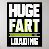 Funny Huge Fart Loading Quote Farted Joke Farting