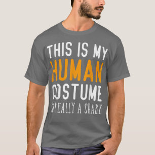 Funny Human Costume For Halloween 2022 Im Really A T-Shirt