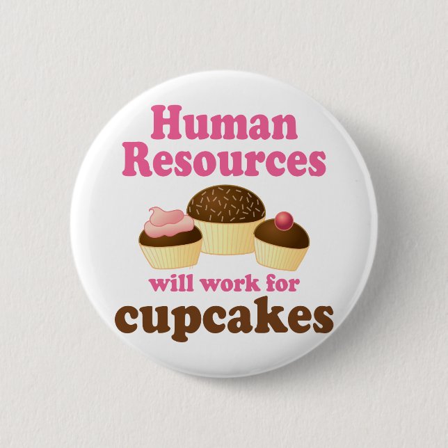 Funny Human Resources 2 Inch Round Button (Front)