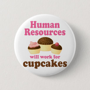 Funny Human Resources 2 Inch Round Button