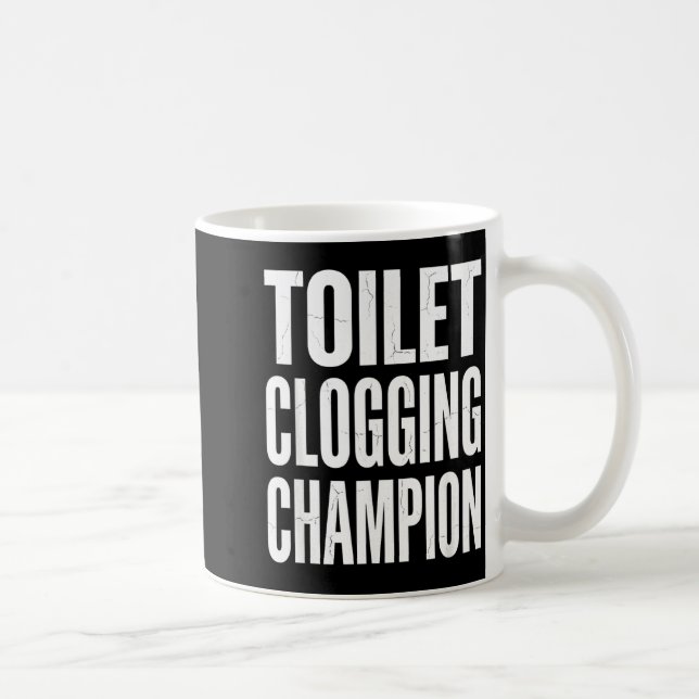 Funny Humor Bathroom Joke Toilet Clogging Chamon  Coffee Mug (Right)
