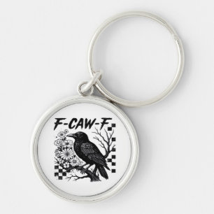 Funny Humor Crow Gothic F-Caw-F Essential Keychain