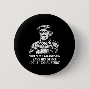 Funny Humor Grandpa Gift Father's Day Grandfather 2 Inch Round Button