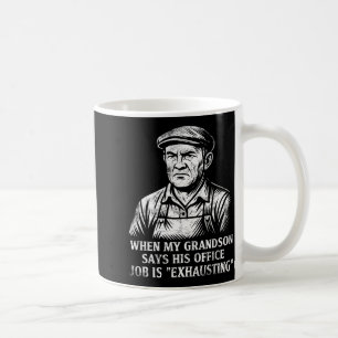 Funny Humor Grandpa Gift Father's Day Grandfather Coffee Mug
