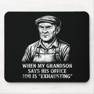 Funny Humor Grandpa Gift Father's Day Grandfather Mouse Pad