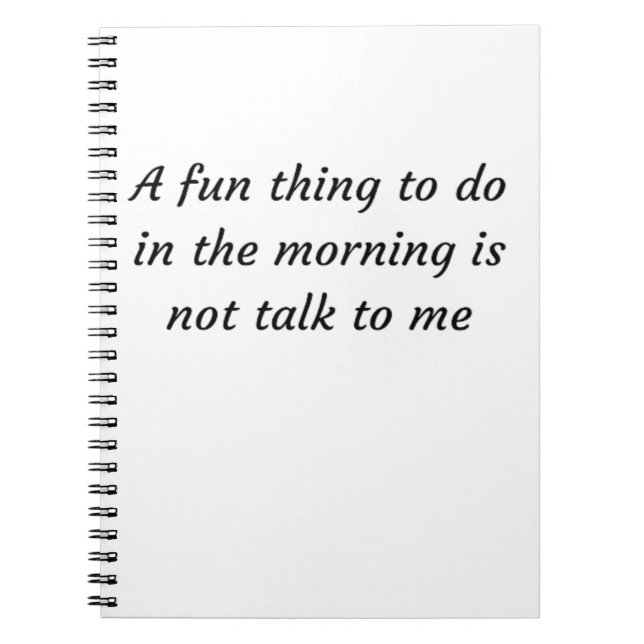 Funny Humor Quote Notebook (Front)
