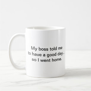 Funny Humor Sarcasm Coworkers Simple Custom Coffee Mug
