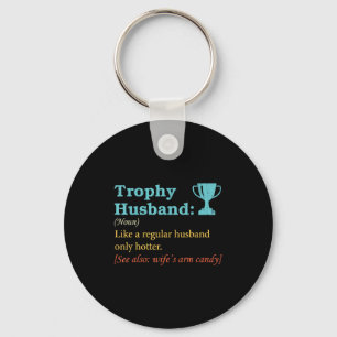 Funny Humor Trophy Husband Definition Husband Keychain