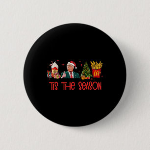 Funny Humorous Donald Trump Tis The Season Trump C 2 Inch Round Button