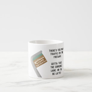 Funny Humorous Joke ‘Espresso Lane’ Espresso Mug