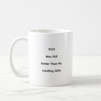 Funny Humour 2023 New Years Joke Coffee Mug