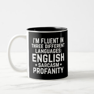 Funny Humour Fluent English Profanity Sarcasm Gift Two-Tone Coffee Mug