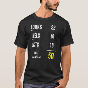 Funny Humour Hilarious 50th Birthday Outfit For Wo T-Shirt