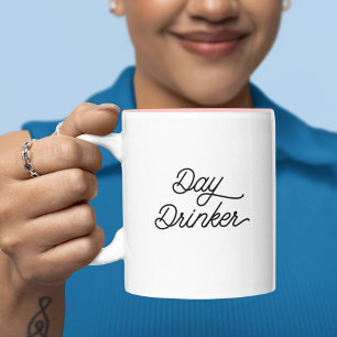 Funny Humour Trendy Typography Day Drinker Wine Two-Tone Coffee Mug