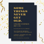 Funny Humourous Navy Blue Gold Birthday Party Invitation<br><div class="desc">Celebrate your birthday in style and with humour! This minimalist navy blue and gold funny birthday invitation is perfect for those that know age is just a number and simply another candle to the cake! Easy to customize with any age,  name and party details.</div>