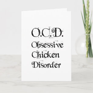 Funny Humourous OCD Obsessive Chicken Disorder Card