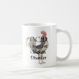 Funny Humourous OCD Obsessive Chicken Disorder Coffee Mug