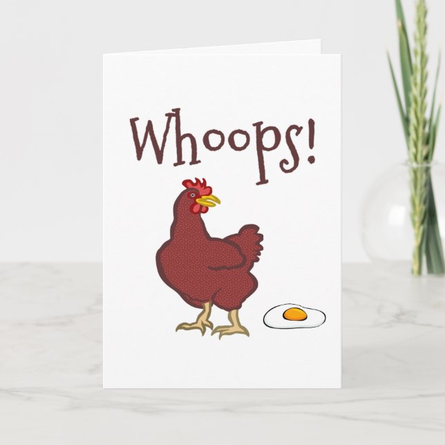 Funny Humourous Whoops Chicken Laying Fried Egg Card (Front)
