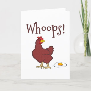 Funny Humourous Whoops Chicken Laying Fried Egg Card