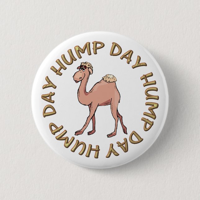 funny hump day camel 2 inch round button (Front)