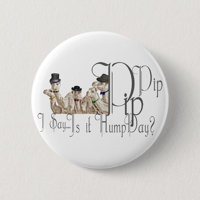 Funny Hump Day Camels  in Monocles 2 Inch Round Button (Front)