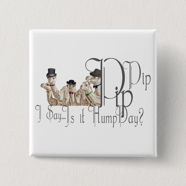 Funny Hump Day Camels  in Monocles 2 Inch Square Button (Front)