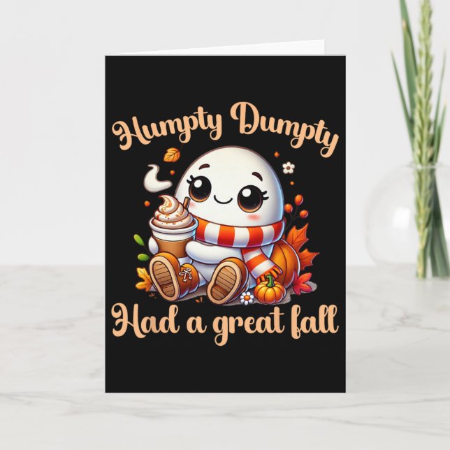 Funny Humpty Dumpty Had A Great Fall Autumn Kids  Card (Front)